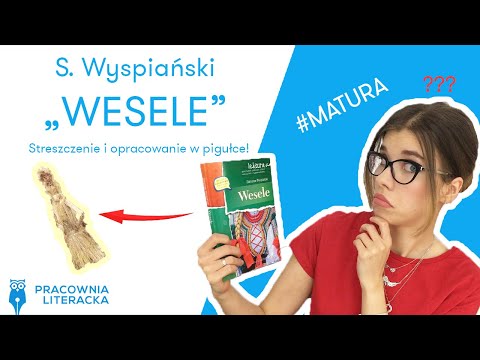 „Wesele” S. Wyspiański - streszczenie i opracowanie w pigułce #matura #matura2020 #wesele #lektury