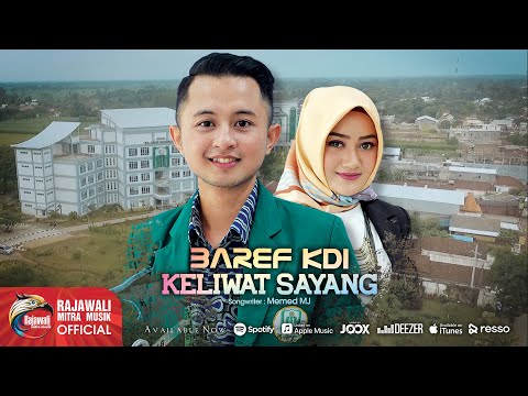 Baref Kdi - Keliwat Sayang [OFFICIAL]