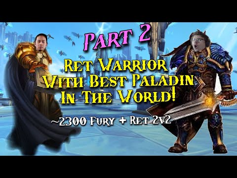 Playing with Best Ret Paladin In the World! Ret Fury PvP 2v2 Part 2! Ft. Vanguards - WoW 9.2.5