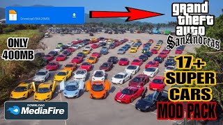 HOW TO INSTALL 17+ SUPER CARS MOD PACK IN GTA SAN ANDREAS ANDROID || BY GRAFFITI GAMING ||