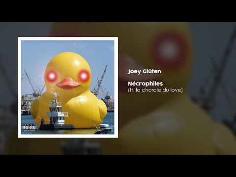 Joey Glüten - Nécrophiles (ft. la chorale du love)