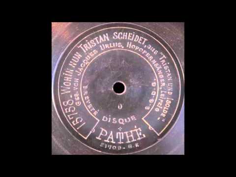 Wohin nun Tristan scheidet (Jacques Urlus)