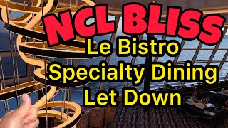 NCL Bliss Specialty Dining Restaurant Le Bistro Full Food Video Cruise Vlog 