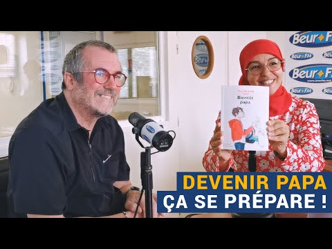 [AVS] Devenir papa ça se prépare ! - Nadia El Bouga et Benoît Le Goëdec