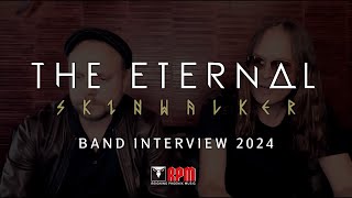 THE ETERNAL - &#39;SKINWALKER&#39; BAND INTERVIEW 2024
