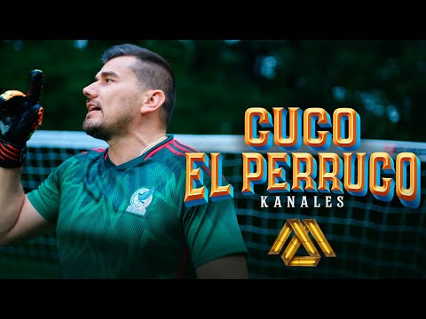 Kanales - Cuco El Perruco (Video Oficial)