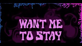 Want Me 2 Stay