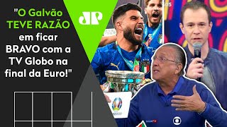 Galvão Bueno fica puto com a Globo ao vivo na final da Eurocopa e é elogiado: ‘Ele tem razão’