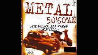 Download lagu Metal 60an - Bibir Mesra Jiwa Parah (drumless) (drum backing track) mp3 Download lagu Metal 60an - Bibir Mesra Jiwa Parah (drumless) (drum backing track) mp3