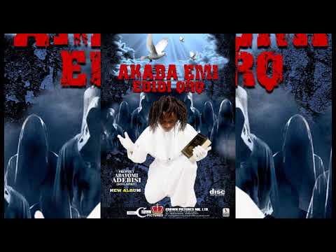 AKABA EMI  by PROPHET ABAYOMI ADEBISI