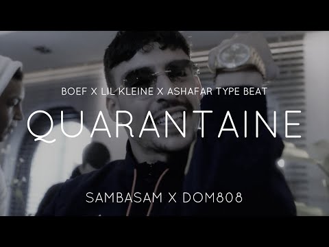 Boef X Lil' Kleine X Ashafar Type Beat - "Quarantaine" Trap Instrumental