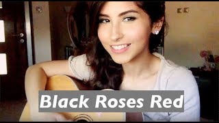 Alana Grace - Black Roses Red (cover)