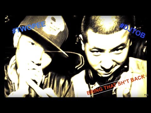 Bring dat shit back (Official)  -  #DJTob  Feat  #Twopee