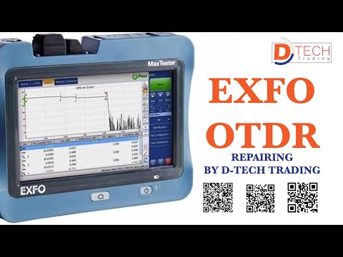 Repairing EXFO OTDR by D-TECH TRADING