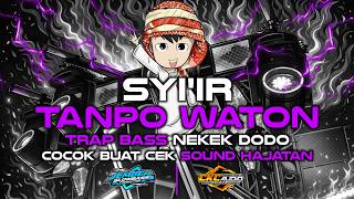 Download lagu SYIIR TANPO WATON TRAP BASS NEKEK DODO MIDDLE CETAS COCOK BUAT CEK SOUND HAJATAN | JEMBER SLOWBASS mp3