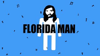 Florida Man Song