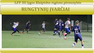 FK SIRIJUS B - SAKUONA-NEWLINK 3-2 (2-1) [ĮVARČIAI]