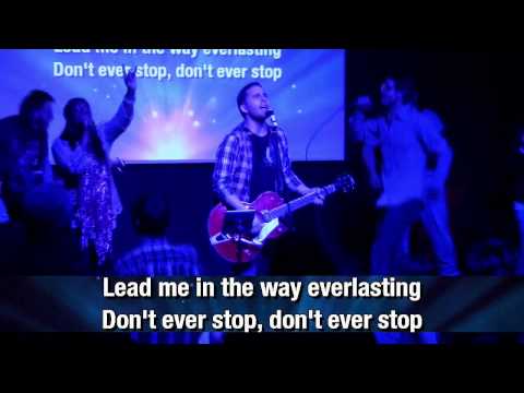 Don't Ever Stop (Live) - Chris Tomlin | Covenant Spokane Worship 2014 HD