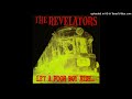 The Revelators - What I Want