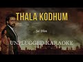 Thala Kodhum Unplugged Karaoke With Lyrics Jai Bhim Suriya