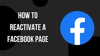 How to Reactivate a Facebook Page
