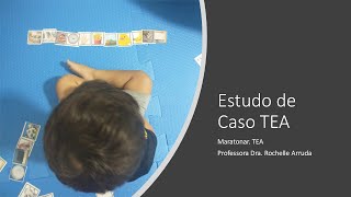 Estudo de Caso - TEA ( Maratonar.TEA)