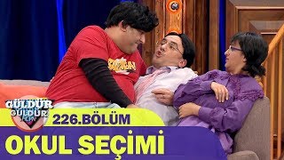 Okul Seçimi - Güldür Güldür Show 226.Bölüm Okul Seçimi - Güldür Güldür Show 226.Bölüm