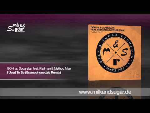 GOH vs. Sugarstarr feat. Redman & Method Man - I Used To Be (Gramophonedzie Remix) | Preview
