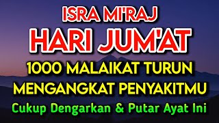 Download lagu MALAM JUM'AT ISRA MI'RAJ DOA PENY3MBUH SEGALA PENY4KIT🤲 INSYAALLAH S4KIT DITUBUHMU S3MBUH DOA SYIFA mp3