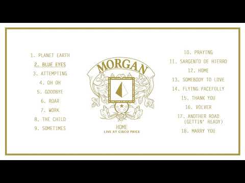 Morgan - Home (Live at Circo Price) - (Full Album)