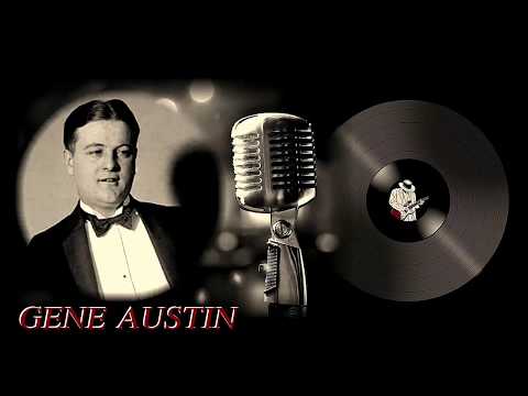 Gene Austin - Sleepy Time Gal