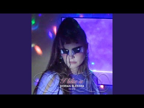 Video thumbnail for I like u (Dorian Electra Remix)