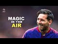 Lionel Messi ● Magic In The Air Feat. Chawki ● Skills & Goals ● 2018 /19 [HD]