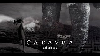 Cadavra - Laberintos HD