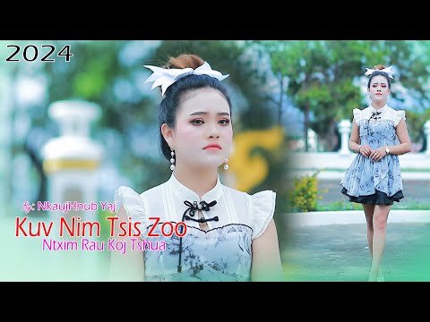 kuv nim tsi zoo ntxim rau koj hlub By Nkaujhnub yaj 2024
