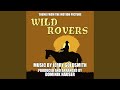Wild Rovers Theme From The Motion Picture
