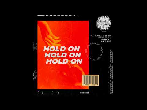 Kryphon - Hold On (Thorpey Remix)