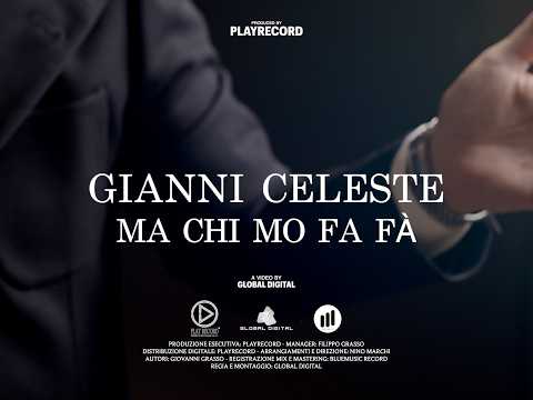 GIANNI CELESTE - MA CHI MO FA FA'