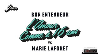 Bon Entendeur vs Marie Laforêt - L'amour comme à 16 ans (Audio)