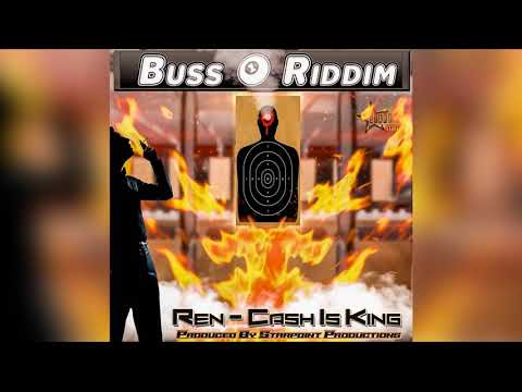 Ren Omowale - Cash Is King ( Buss 1 Riddim )