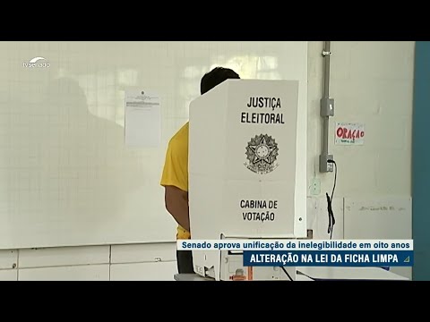 Lei da Ficha Limpa: aprovada mudança na contagem do prazo de inelegibilidade