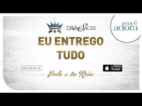 Eu Entrego Tudo video