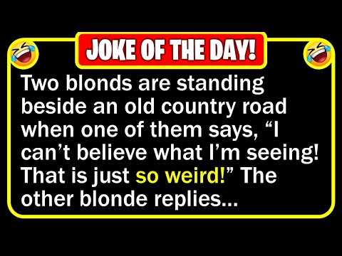 🤣 BEST JOKE OF THE DAY! - A blonde is traveling with her friend down an old... | Funny Daily Jokes