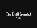 Tip Drill Remix