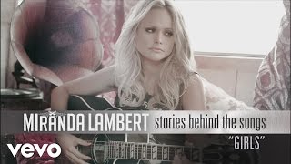 Miranda Lambert - Stories Behind the Songs - Girls
