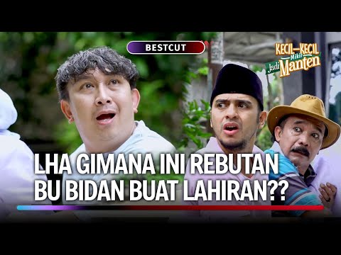 ROHAYA! LO KAN CEWEK! MASA BENERIN GENTENG! | BestCut Kecil Kecil Mikir Jadi Manten Eps 1 (1/3)