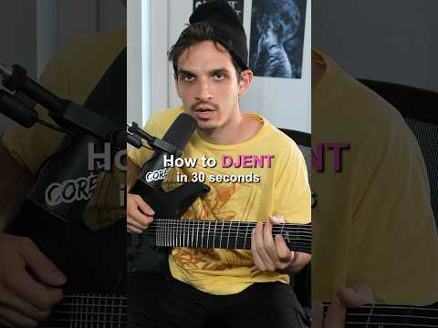 How to Djent in 30 seconds #shorts
