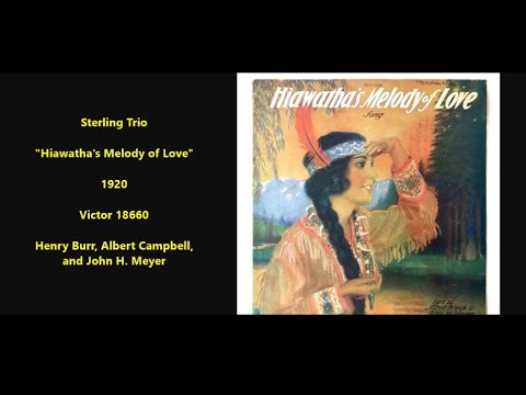 Sterling Trio "Hiawatha's Melody of Love" (1920) Henry Burr, Albert Campbell, John H. Meyer 78 rpm