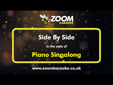 Piano Singalong - Side By Side - Karaoke Version from Zoom Karaoke