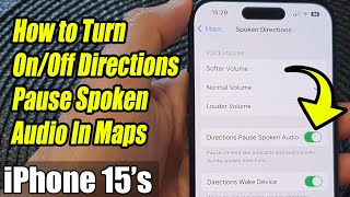 iPhone 15/15 Pro Max: How to Turn On/Off Directions Pause Spoken Audio In Maps